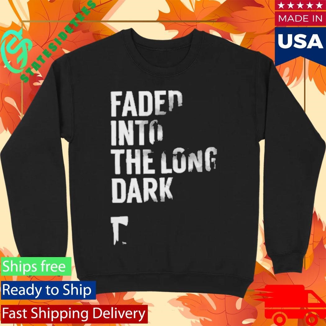Faded Into The Long Dark Shirt Unisex , , , Long Sleeve Tee