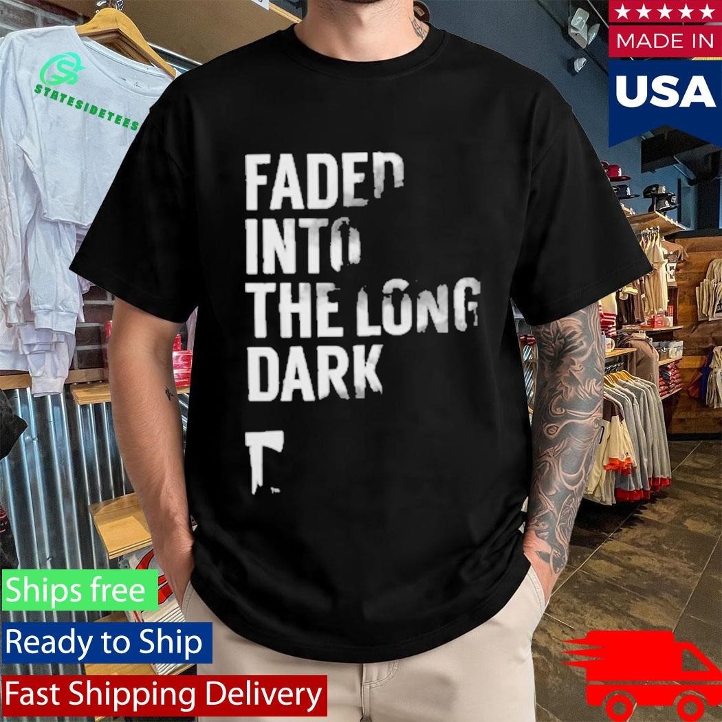Faded Into The Long Dark Shirt Unisex , , , Long Sleeve Tee