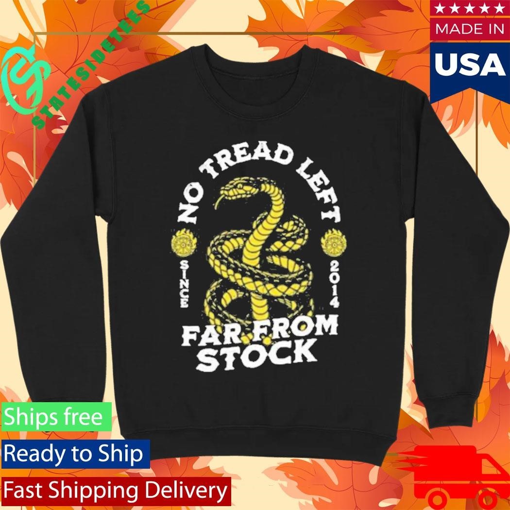Far From Stock No Tread Left Shirt Unisex , , , Long Sleeve Tee