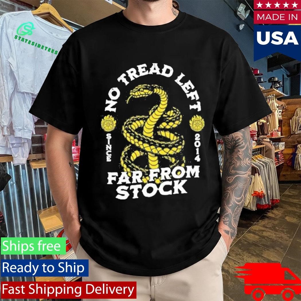 Far From Stock No Tread Left Shirt Unisex , , , Long Sleeve Tee