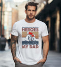 Hero Dad Shirt Shirt Funny Dad Shirt Daddy Father Some People Don'T Believe Hero They Haven'T Met My Dad Shirt T-Shirts