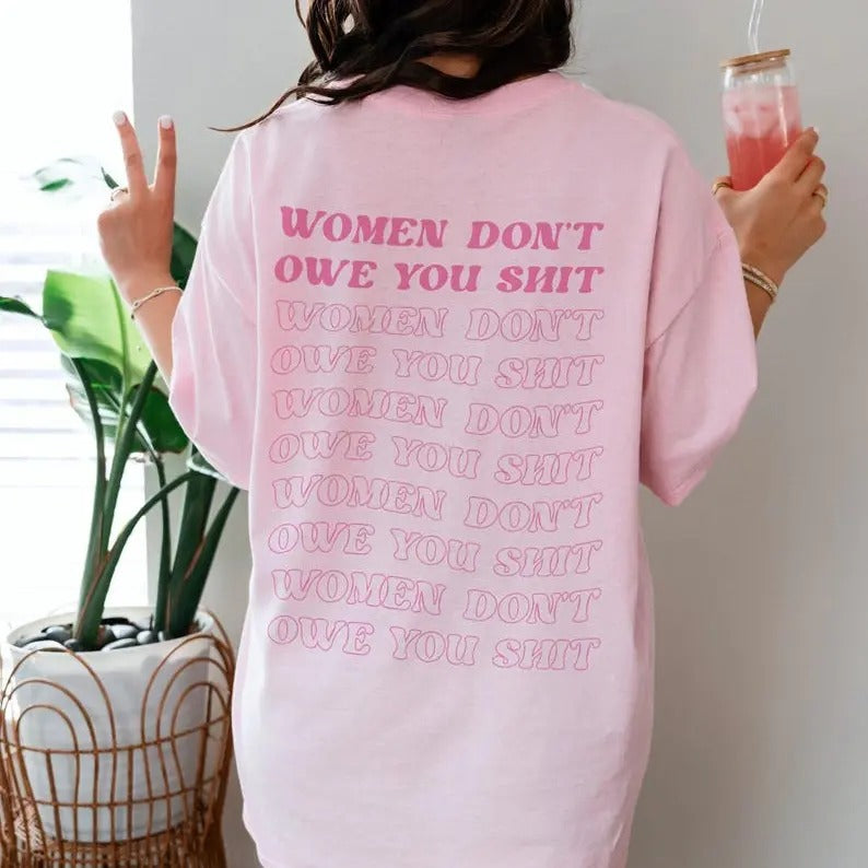 Feminist Don'T Owe You Sh*T Vintage Equal Rights Feminist Shirt Empowered Woman Feminist T-Shirts