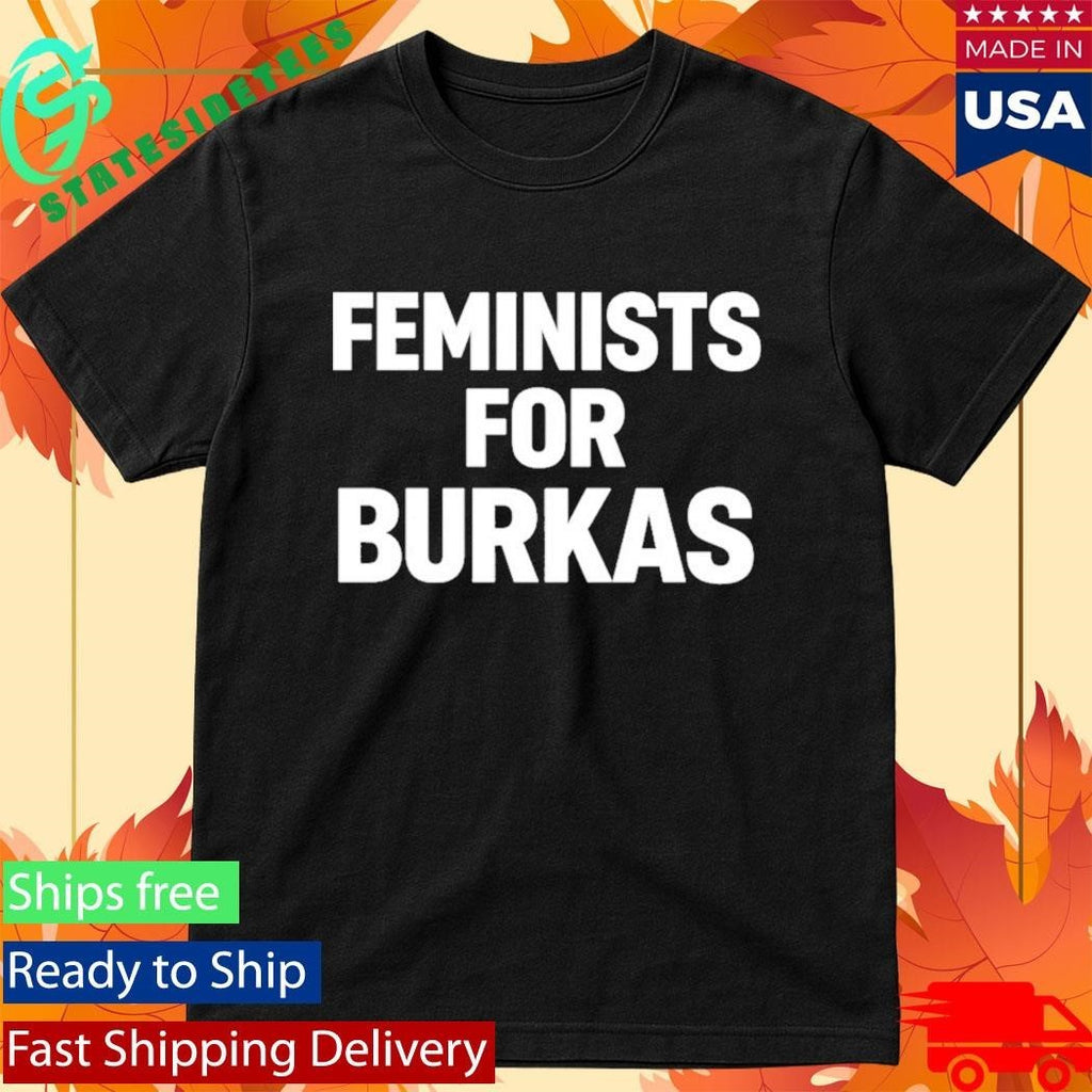 Feminists For Burkas Shirt Unisex , , , Long Sleeve Tee