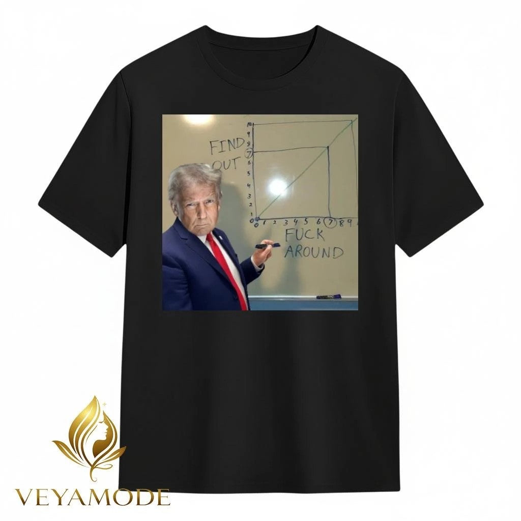 Find out Fuck around Trump tee Unisex , , , Long Sleeve Tee