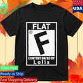 Flat Content Rated By Lolis Shirt Unisex , , , Long Sleeve Tee