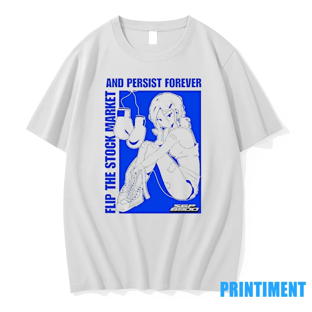 Flip The Stock Market And Persist Forever Anime Tshirts Sweater