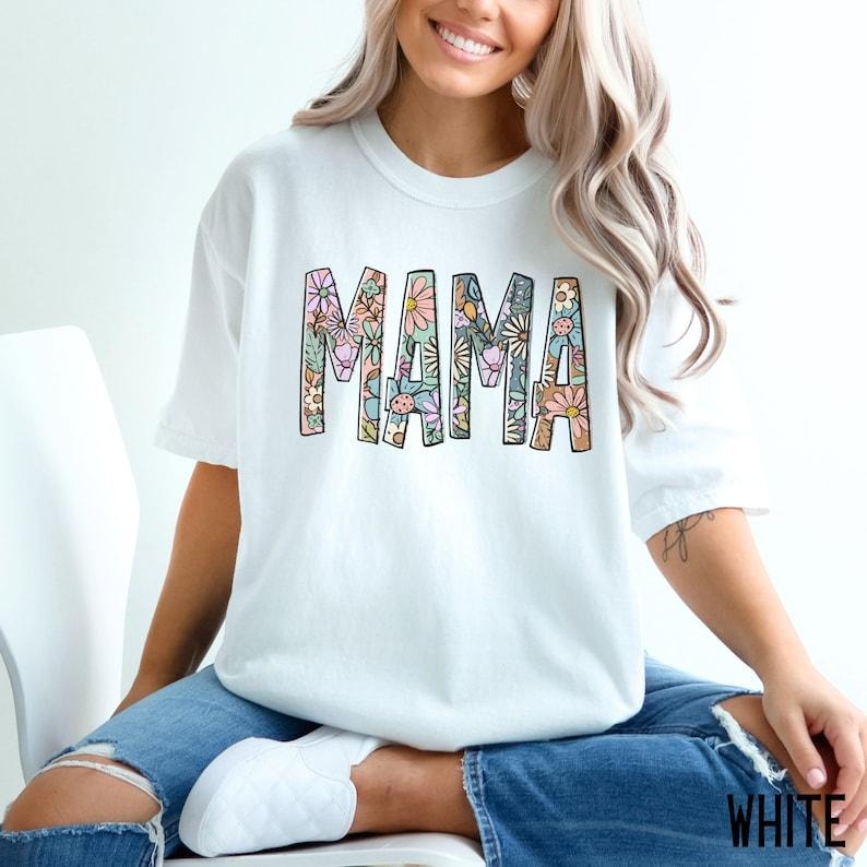 Floral Comfort Colors Mama Shirt Mom Shirt New Mom Flower Mama Mom Motherhood Shirt T-Shirts