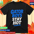 Florida Gator Boys Stay Hot Blue And White Text Shirt Unisex , , , Long Sleeve Tee