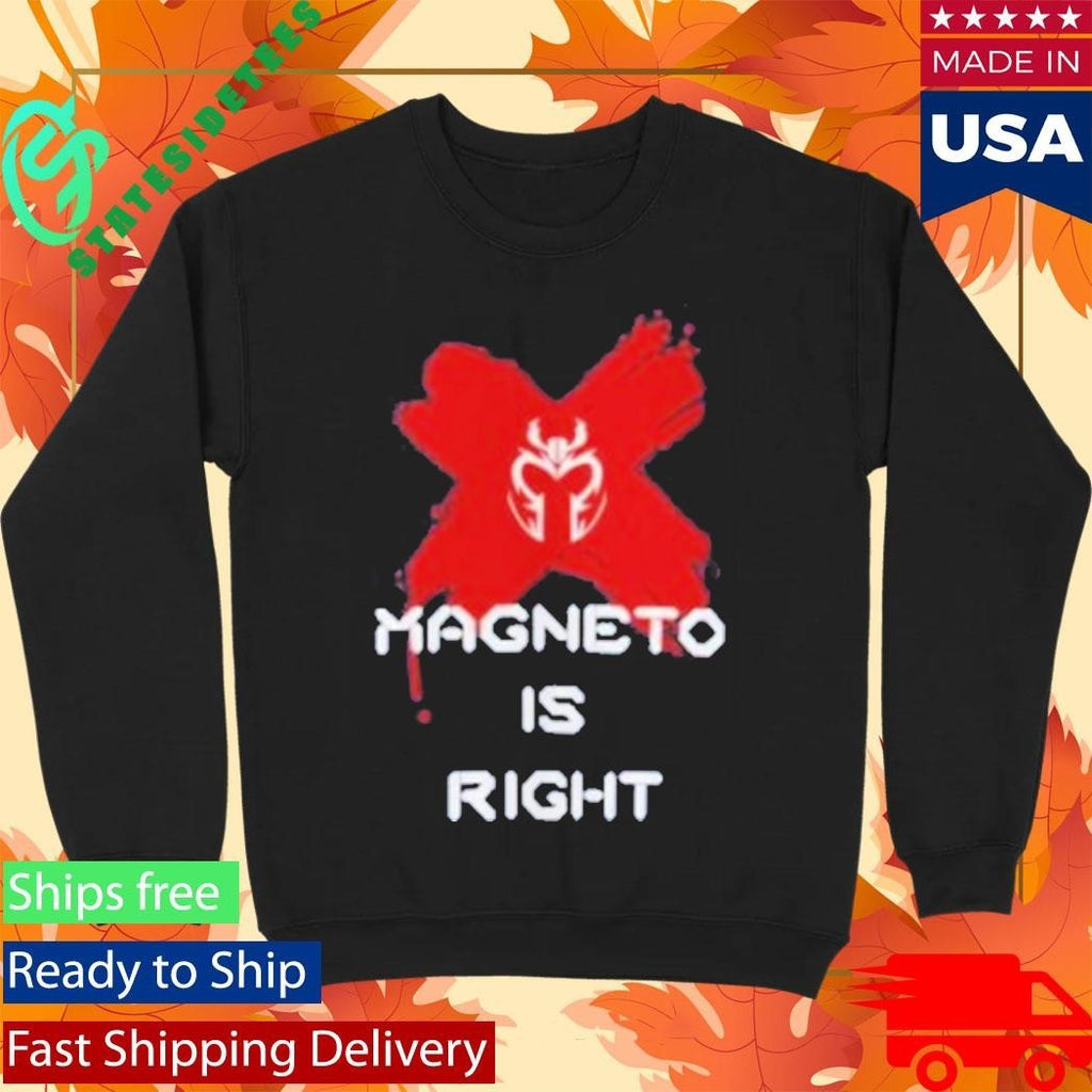 Forallnerds Magneto Is Right Shirt Unisex , , , Long Sleeve Tee