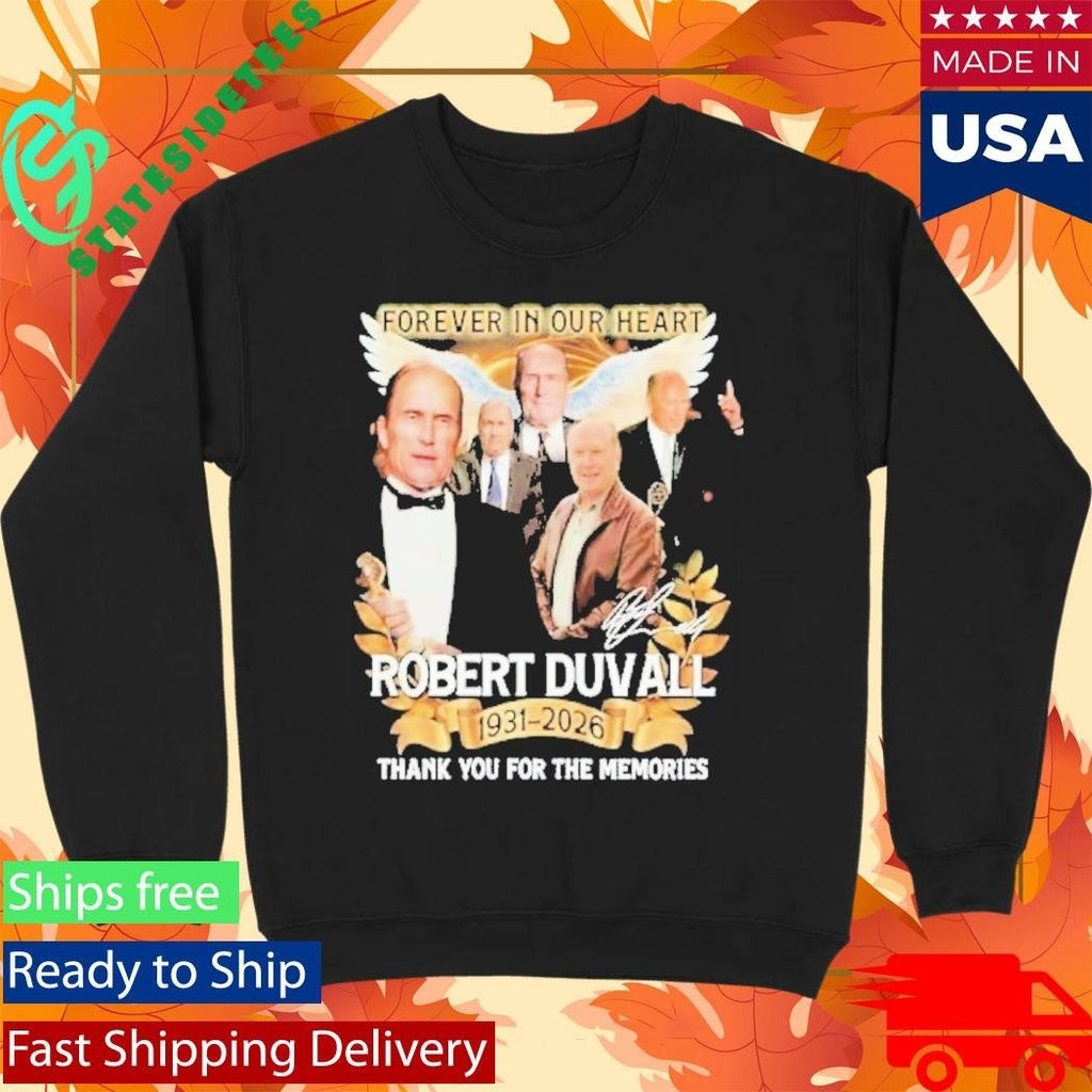 Forever In Our Hearts Robert Duvall Thank You For The Memories 19312026 Shirt Unisex , , , Long Sleeve Tee