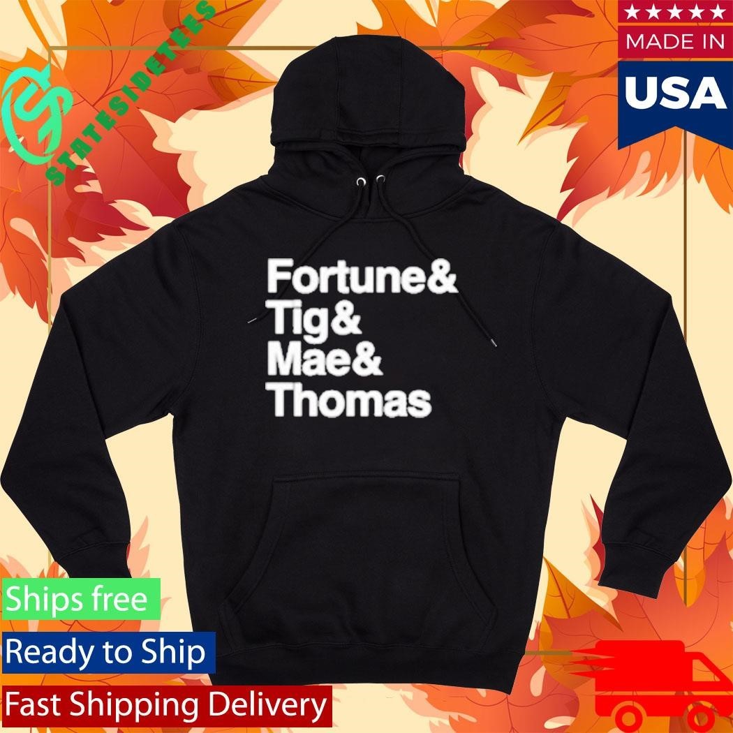 Fortune And Tig And Mae And Thomas Handsome Name Shirt Unisex , , , Long Sleeve Tee