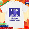 Free Besigye Freedom For All Shirt Unisex , , , Long Sleeve Tee