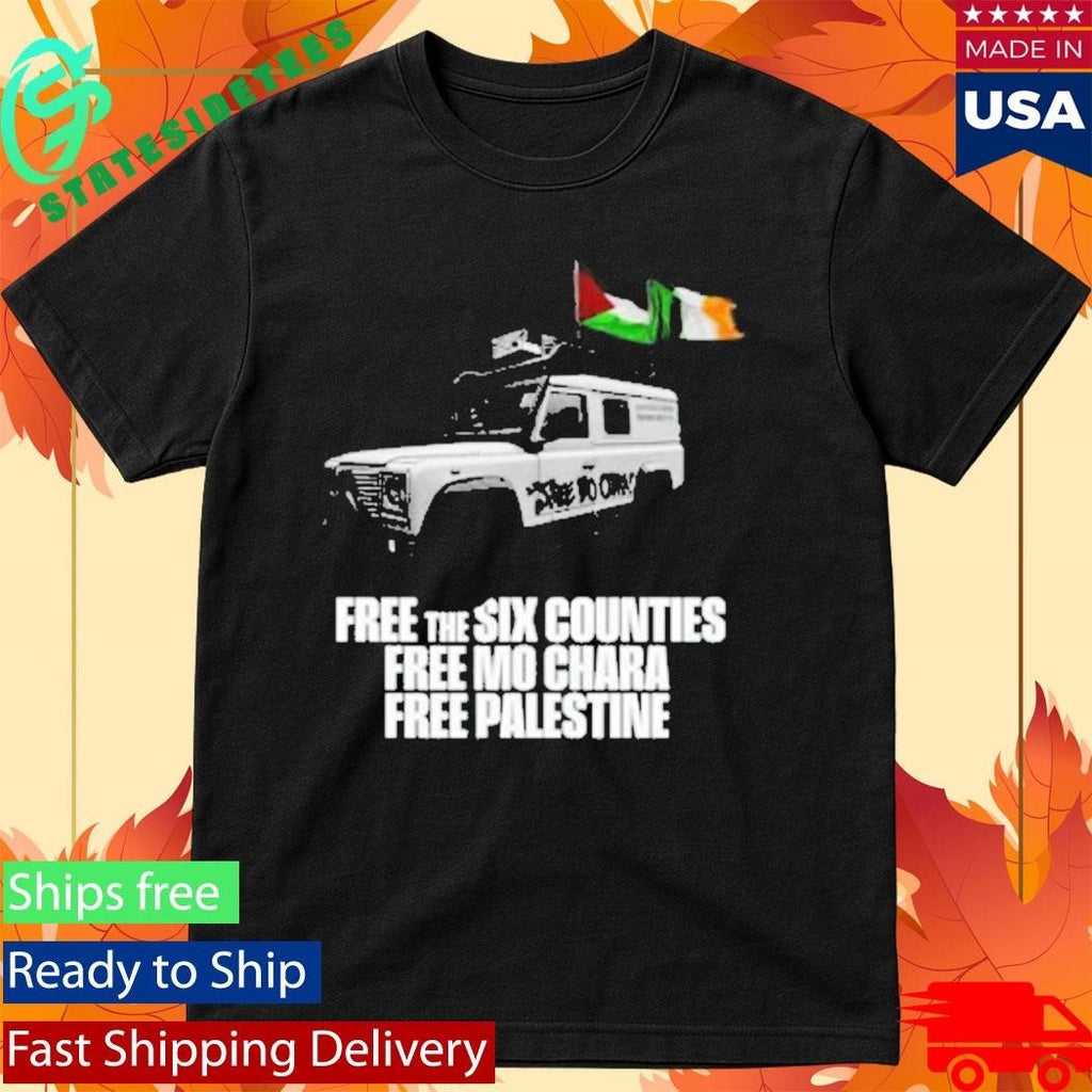 Free The Six Counties Free Mo Chara Free Palestine Shirt Unisex , , , Long Sleeve Tee