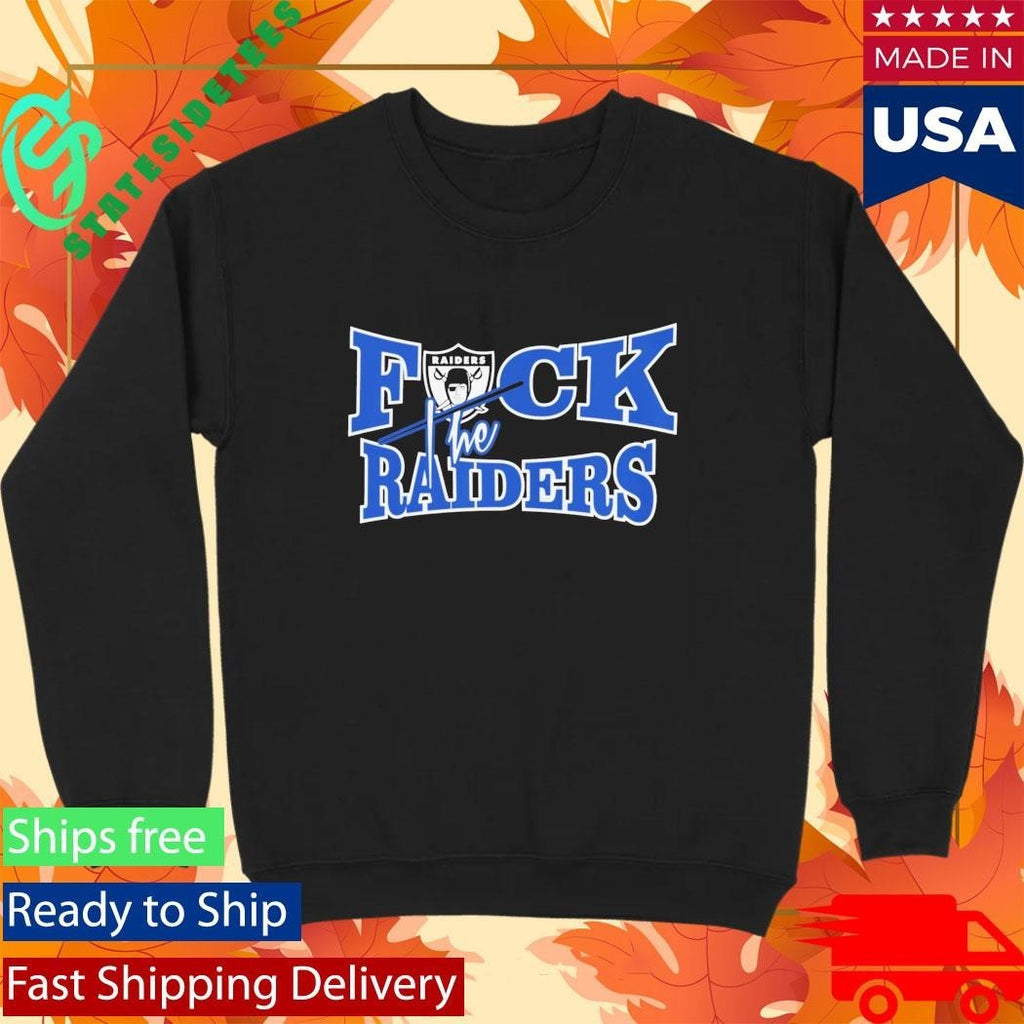 Fuck The Raiders Shirt Unisex , , , Long Sleeve Tee