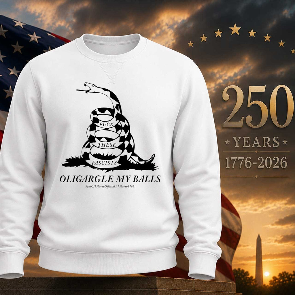 Fuck These Fascists Oligargle My Balls Gadsden Flag Shirt