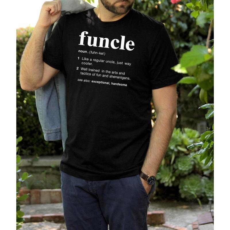 Funcle Definition Shirt Funny Uncle Uncle New Uncle Uncle Be Shirt Favorite Uncle Like Dad Only Coole Family Shirt T-Shirts