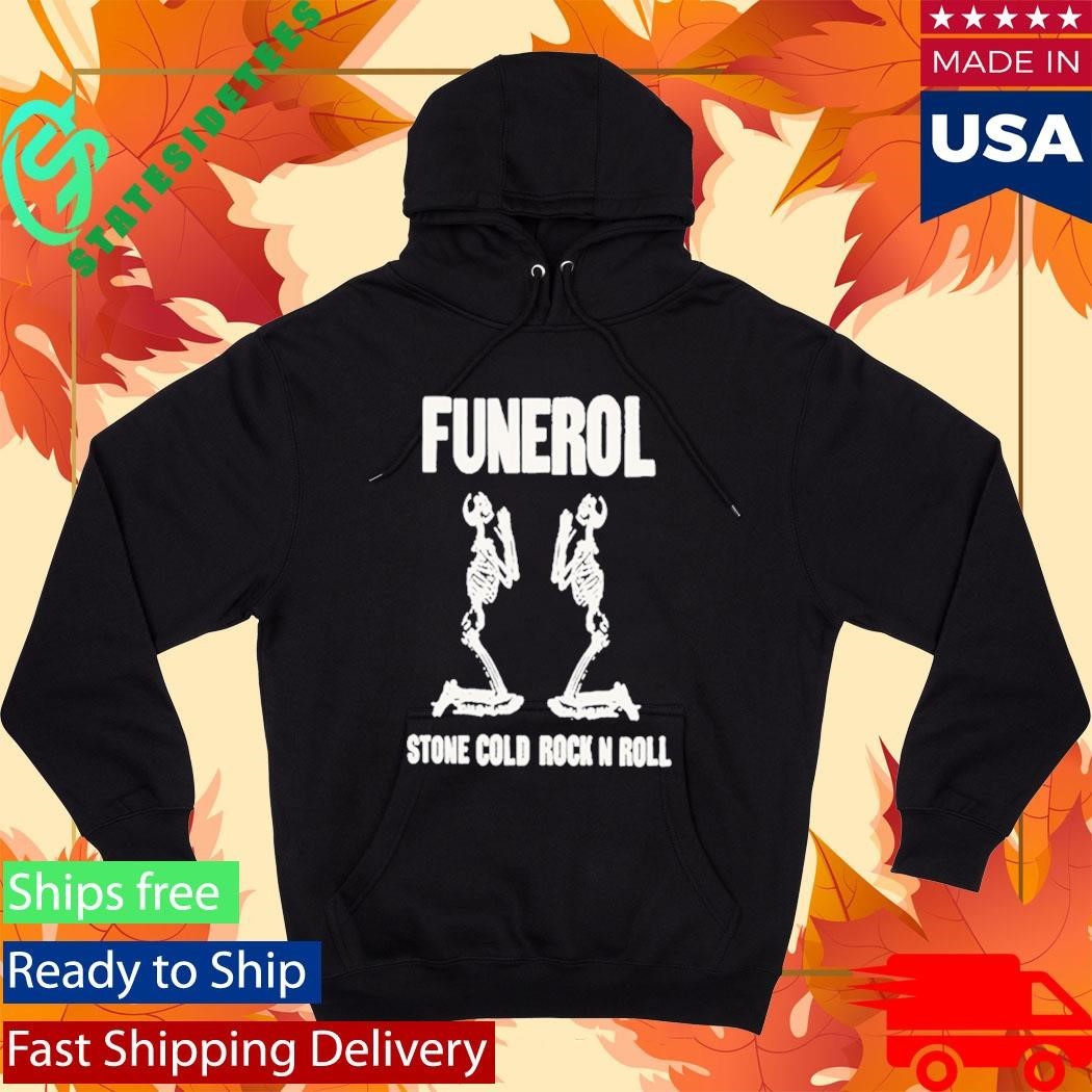 Funerol Stone Cold Rock N Roll Shirt Unisex , , , Long Sleeve Tee