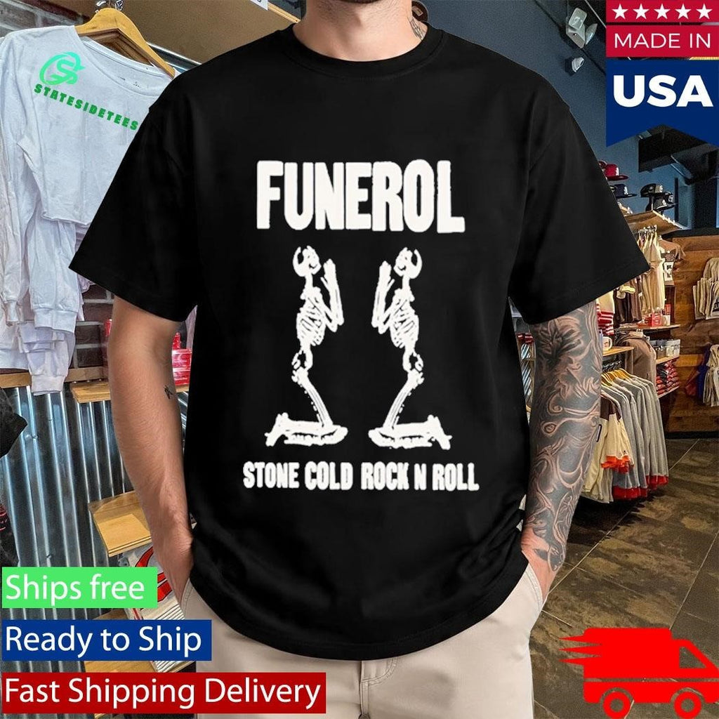 Funerol Stone Cold Rock N Roll Shirt Unisex , , , Long Sleeve Tee