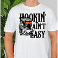 Funny "Hookin Aint Easy" T-Shirts