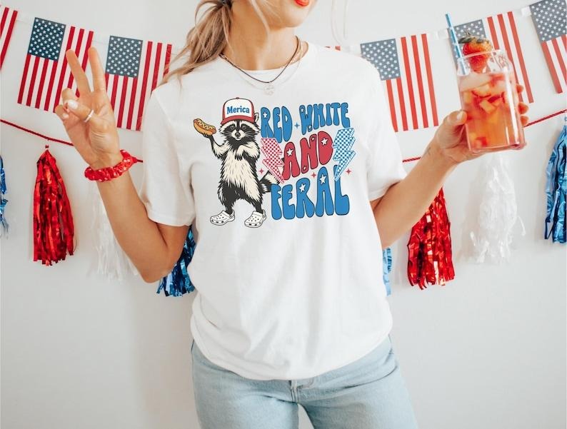 Funny 4th July Feral Raccoon Shirt Feral Girl Red White Feral Independence Day America Shirt Patriotic Shirt T-Shirts
