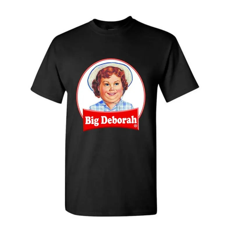 Funny BIG DEBORAH Funny Tasteless Shirt Shirt T-Shirts