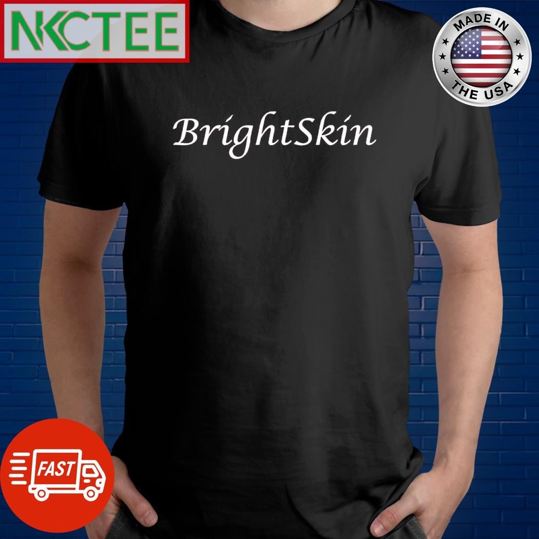 Funny Bright Skin shirt Unisex , , , Long Sleeve Tee