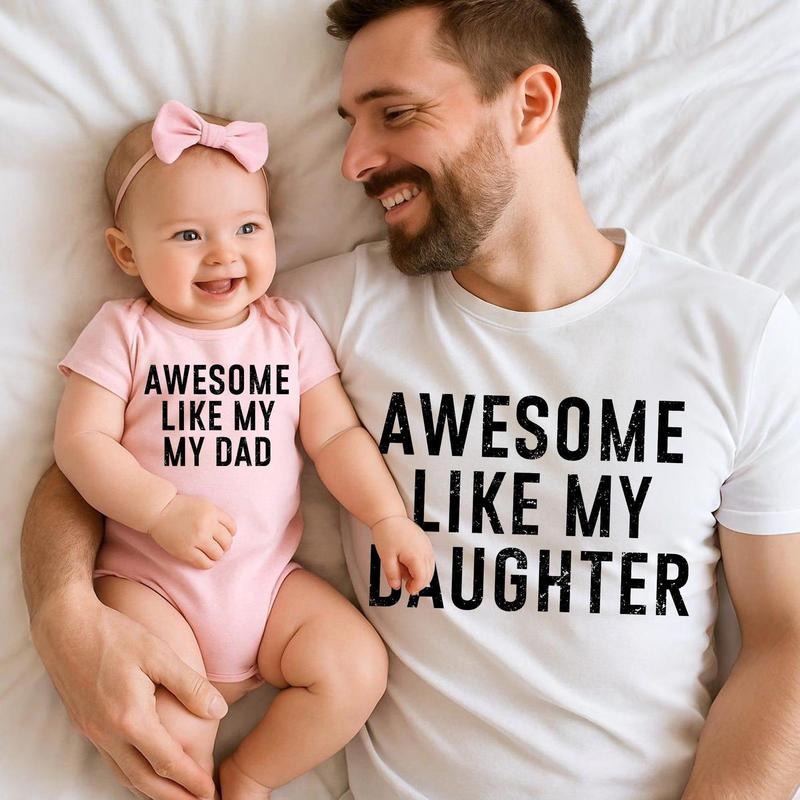 Funny Dad Baby Matching Shirt Awesome Like My Daughter Like My Dad Shirt Dad Daughter Matching First T-Shirts