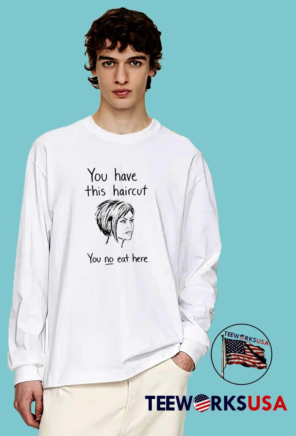 Funny Haircut Karen Restaurant Forbidden Woman T-Shirt