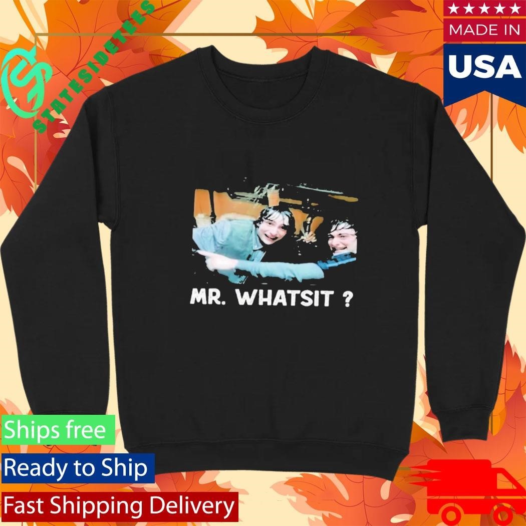 Funny Mr Whatsit Shirt Unisex , , , Long Sleeve Tee