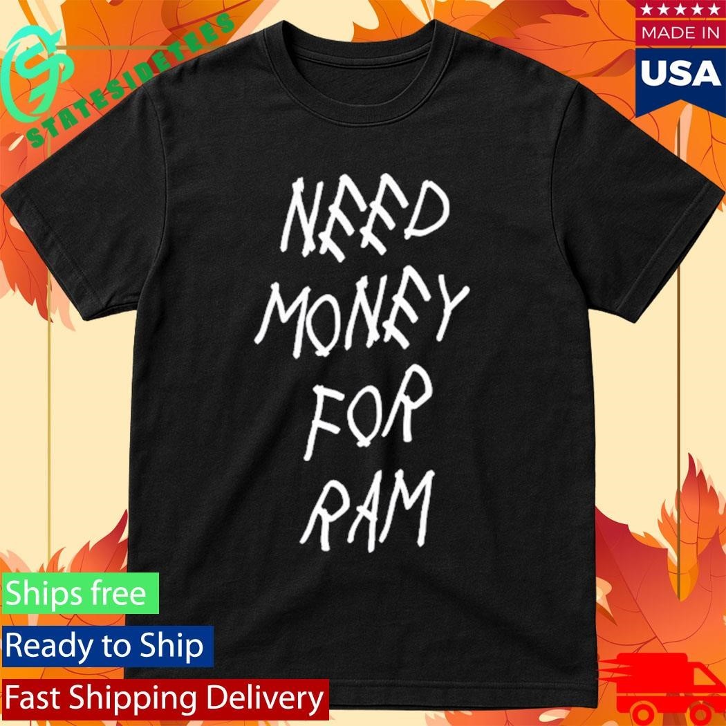 GFP Broke Need Money For Ram Shirt Unisex , , , Long Sleeve Tee