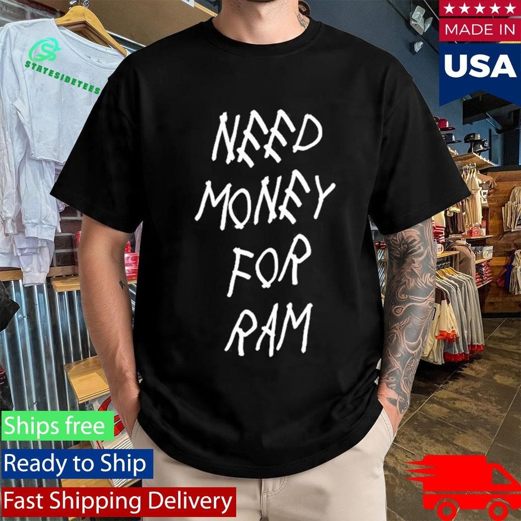 GFP Broke Need Money For Ram Shirt Unisex , , , Long Sleeve Tee