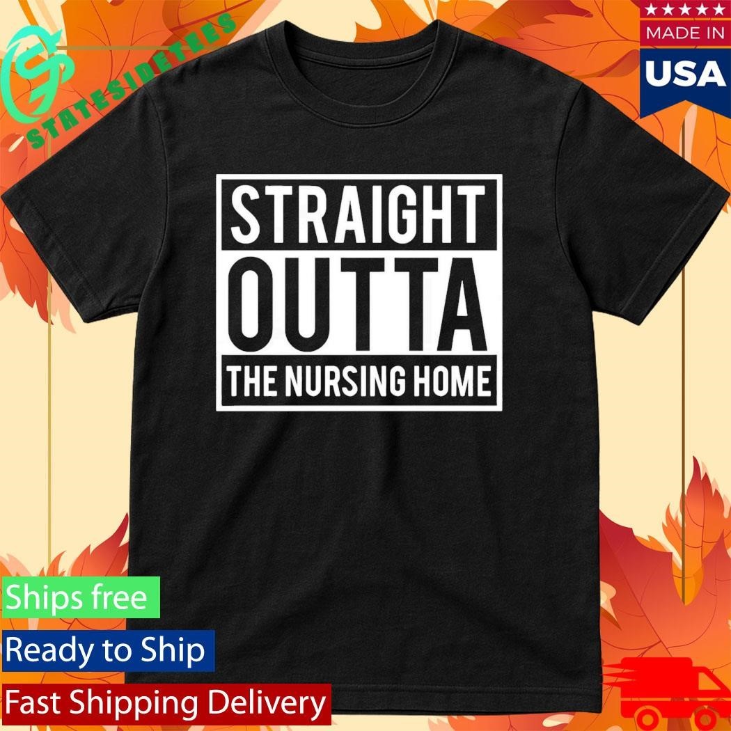 Gangster Granny Straight Outta The Nursing Home Shirt Unisex , , , Long Sleeve Tee
