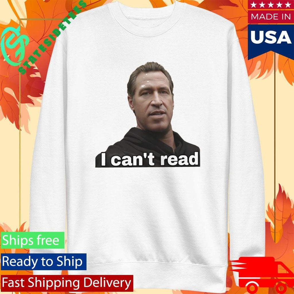 Gavin Newsom 2028 I Can’t Read Shirt Unisex , , , Long Sleeve Tee