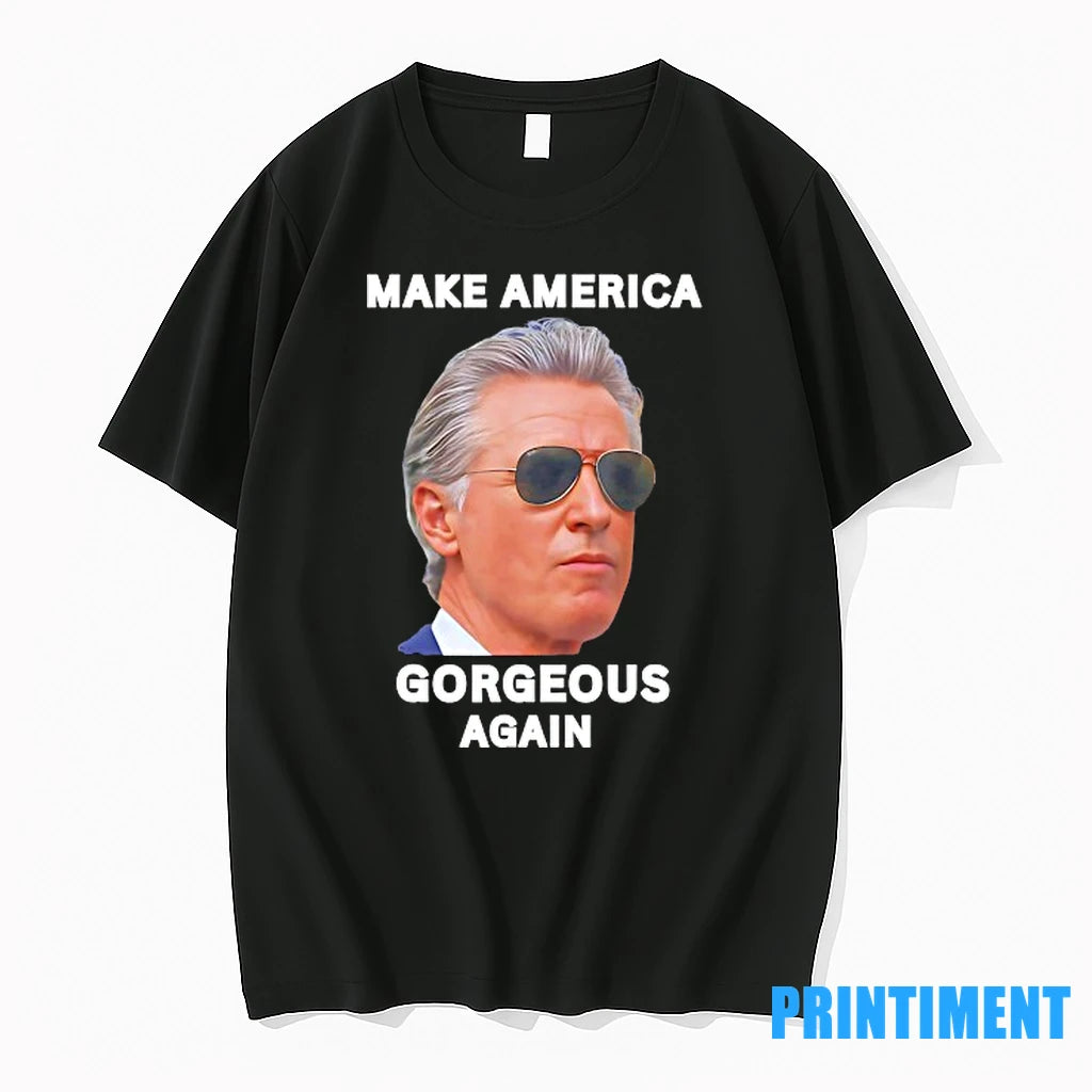 Gavin Newsom Make America Gorgeous Again Tshirts Sweater