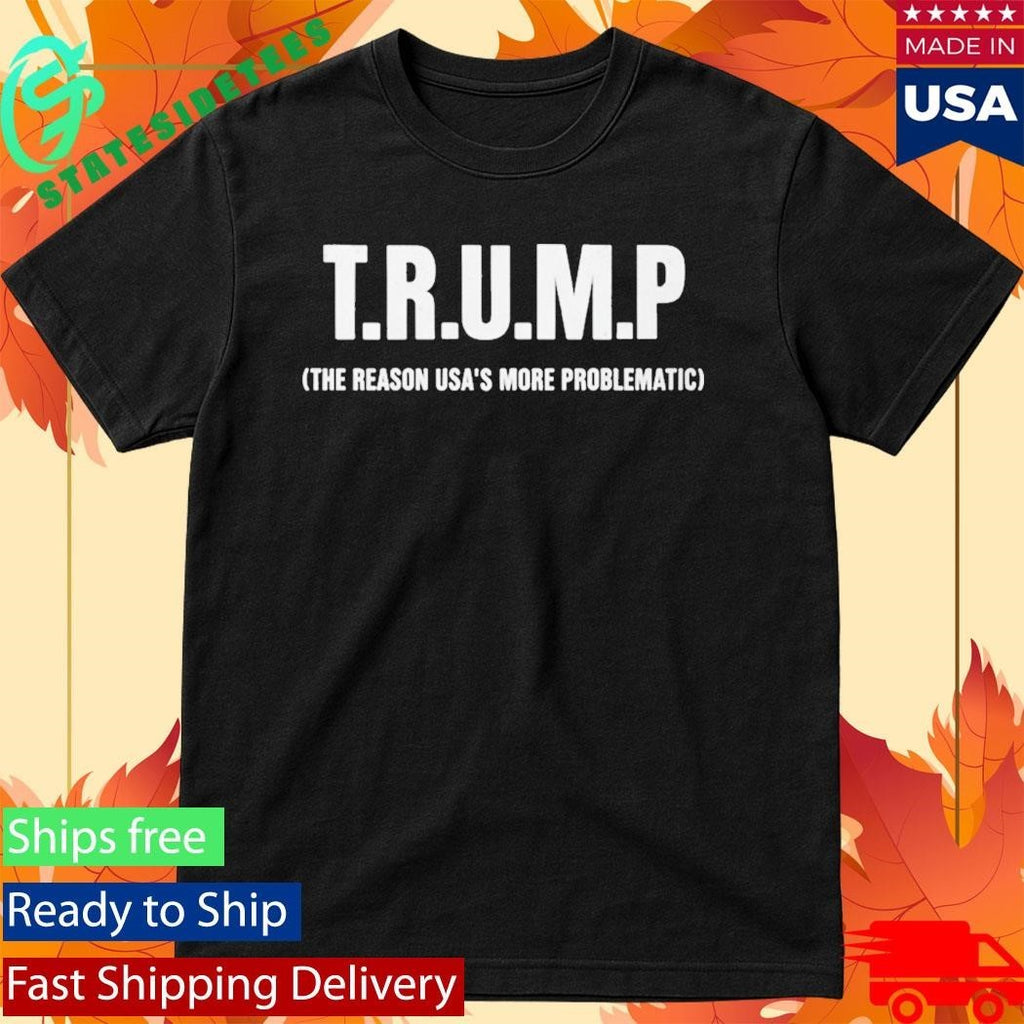 Gavin Newsom Trump The Reason USA’s More Problematic Shirt Unisex , , , Long Sleeve Tee
