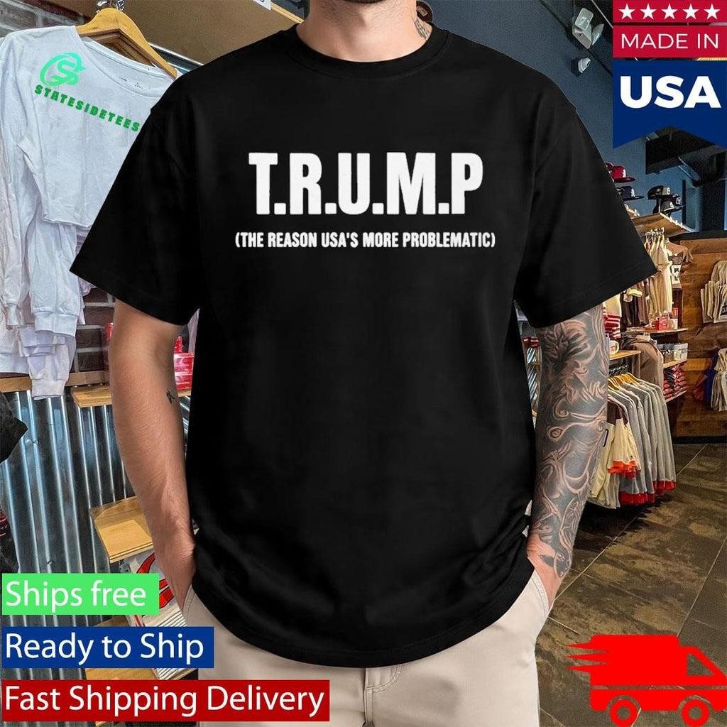 Gavin Newsom Trump The Reason USA’s More Problematic Shirt Unisex , , , Long Sleeve Tee