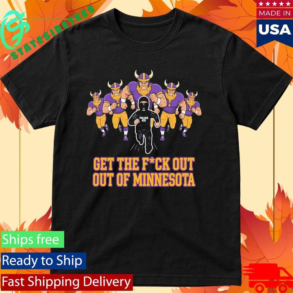 Get Fuck Out Of Minnesota Shirt Unisex , , , Long Sleeve Tee