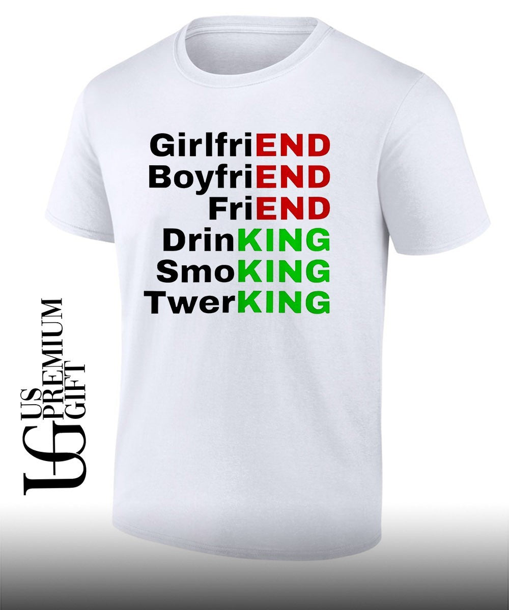 Girlfriend Boyfriend Friend Drinking Smoking Twerking shirt