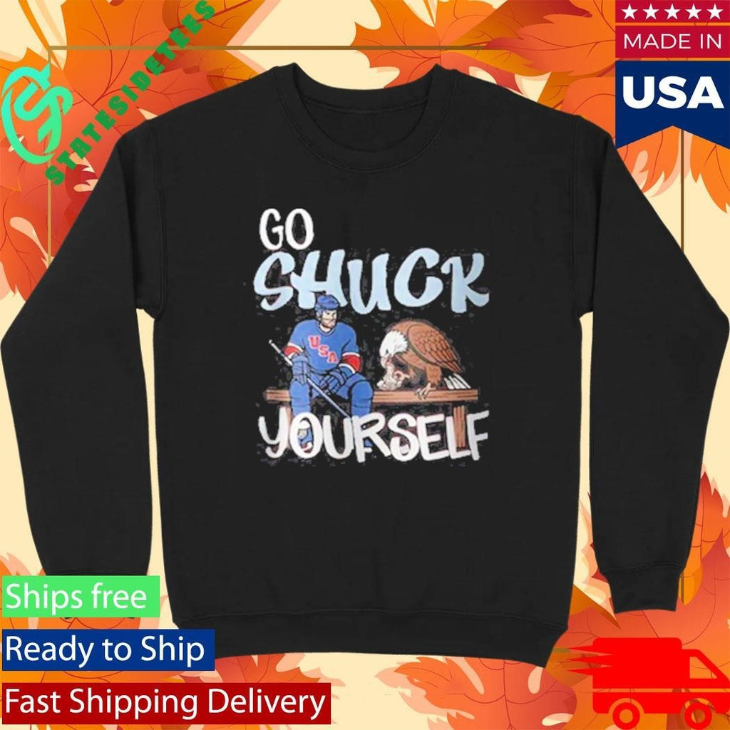 Go Shuck Yourself Shirt Unisex , , , Long Sleeve Tee