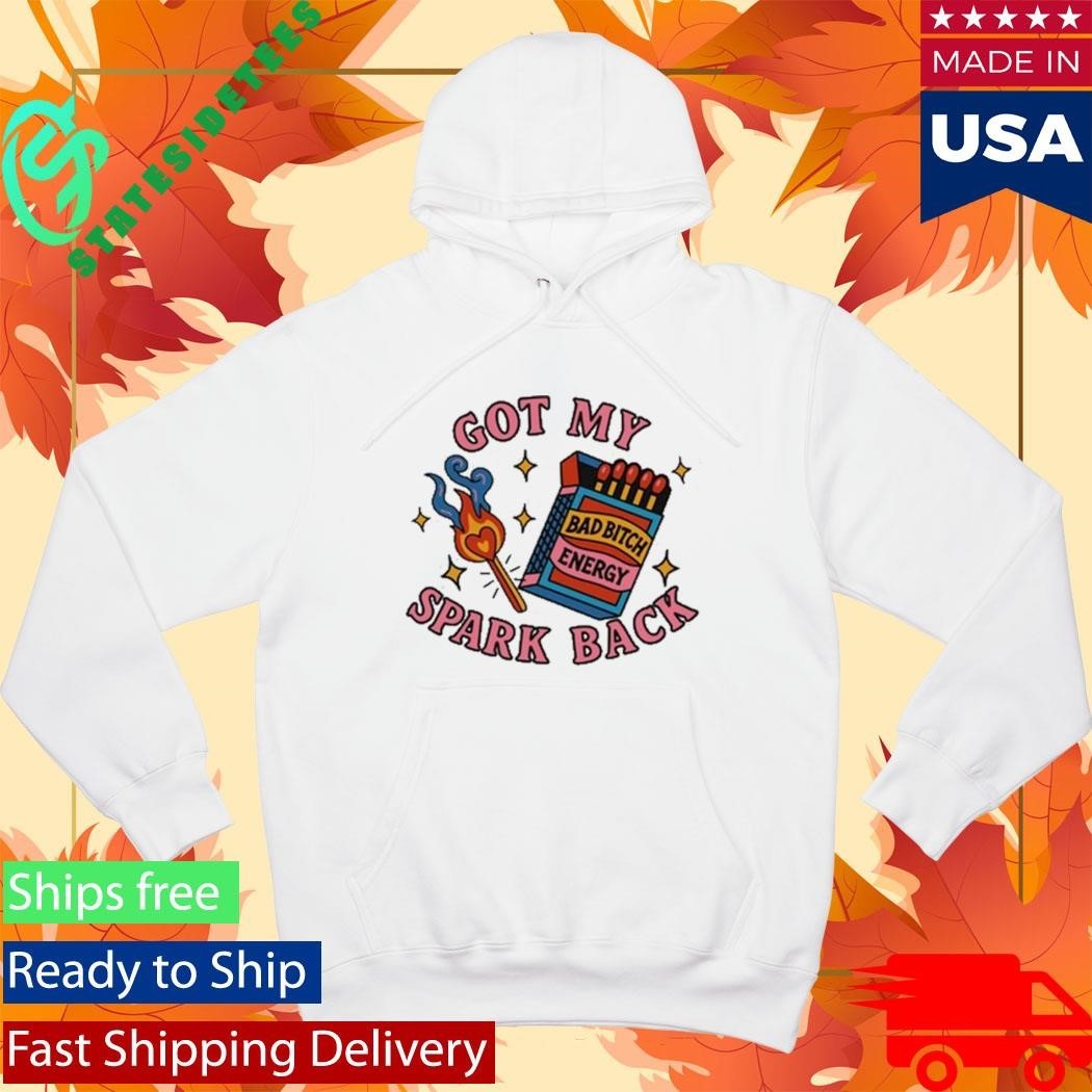 Got My Spark Back Bad Bitch Energy Unisex , , , Long Sleeve Tee