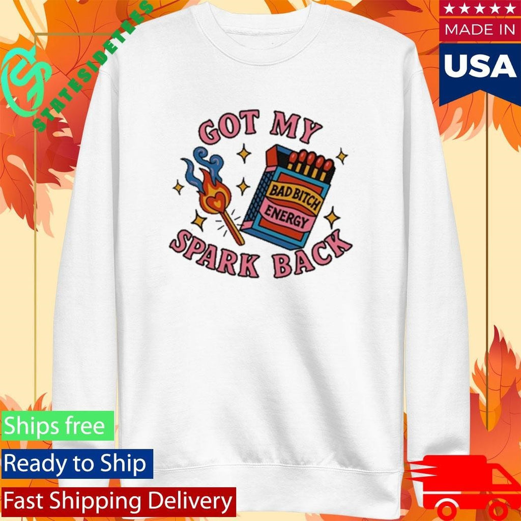 Got My Spark Back Bad Bitch Energy Unisex , , , Long Sleeve Tee