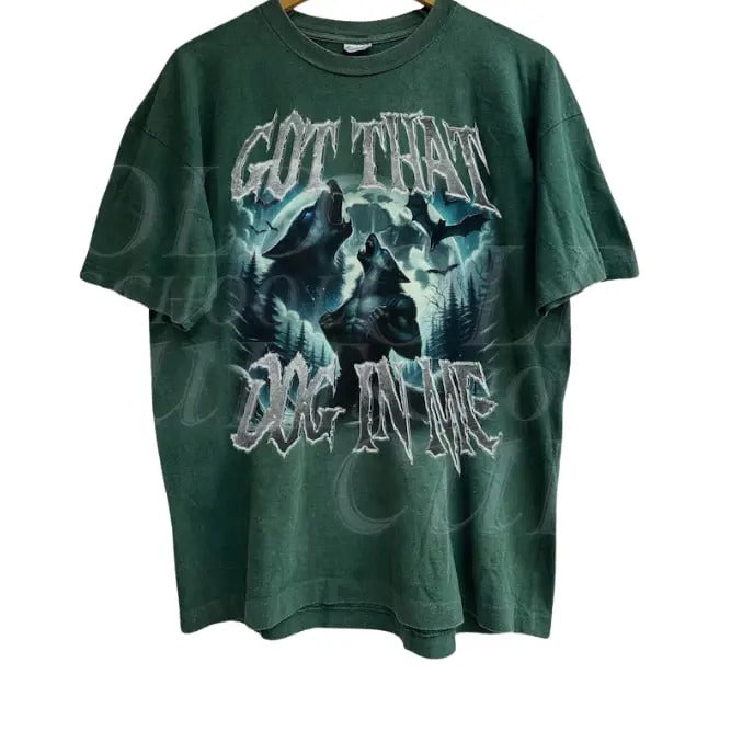 Got That Dog Me Alpha Wolf Vintage Vintage 90s Werewolf Shirt Wolf Emo Meme Shirts Mental Health Shirt Wolf Sigma Goth Rock T-Shirts