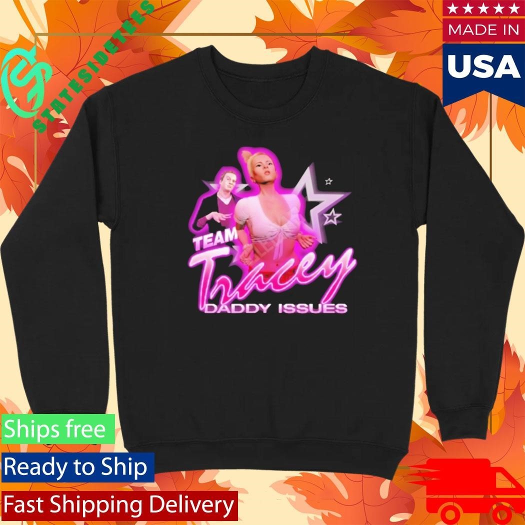 Grand Theft Auto Tracey De Santa Team Tracey Daddy Issues Shirt Unisex , , , Long Sleeve Tee