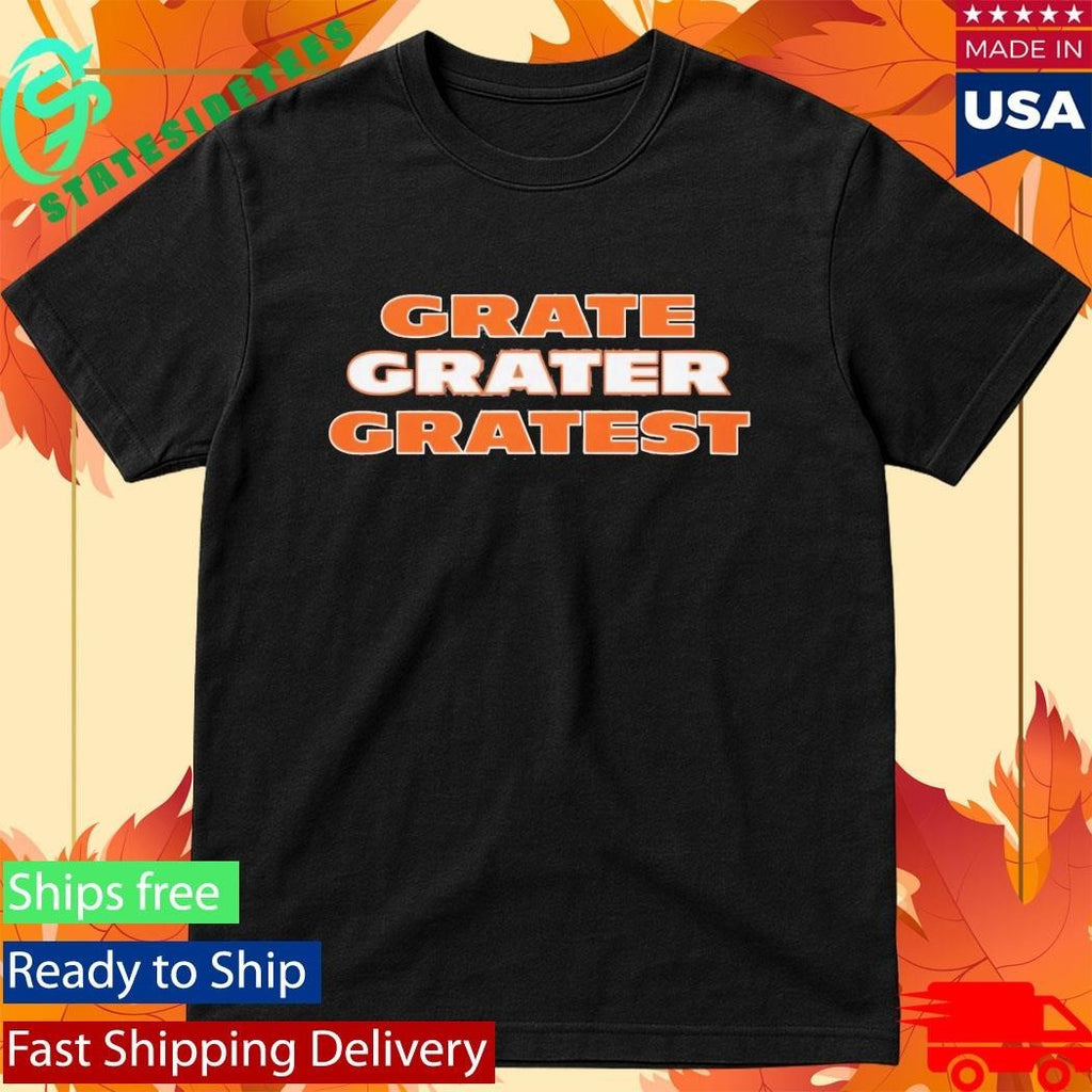 Grate Grater Gratest Shirt Unisex , , , Long Sleeve Tee