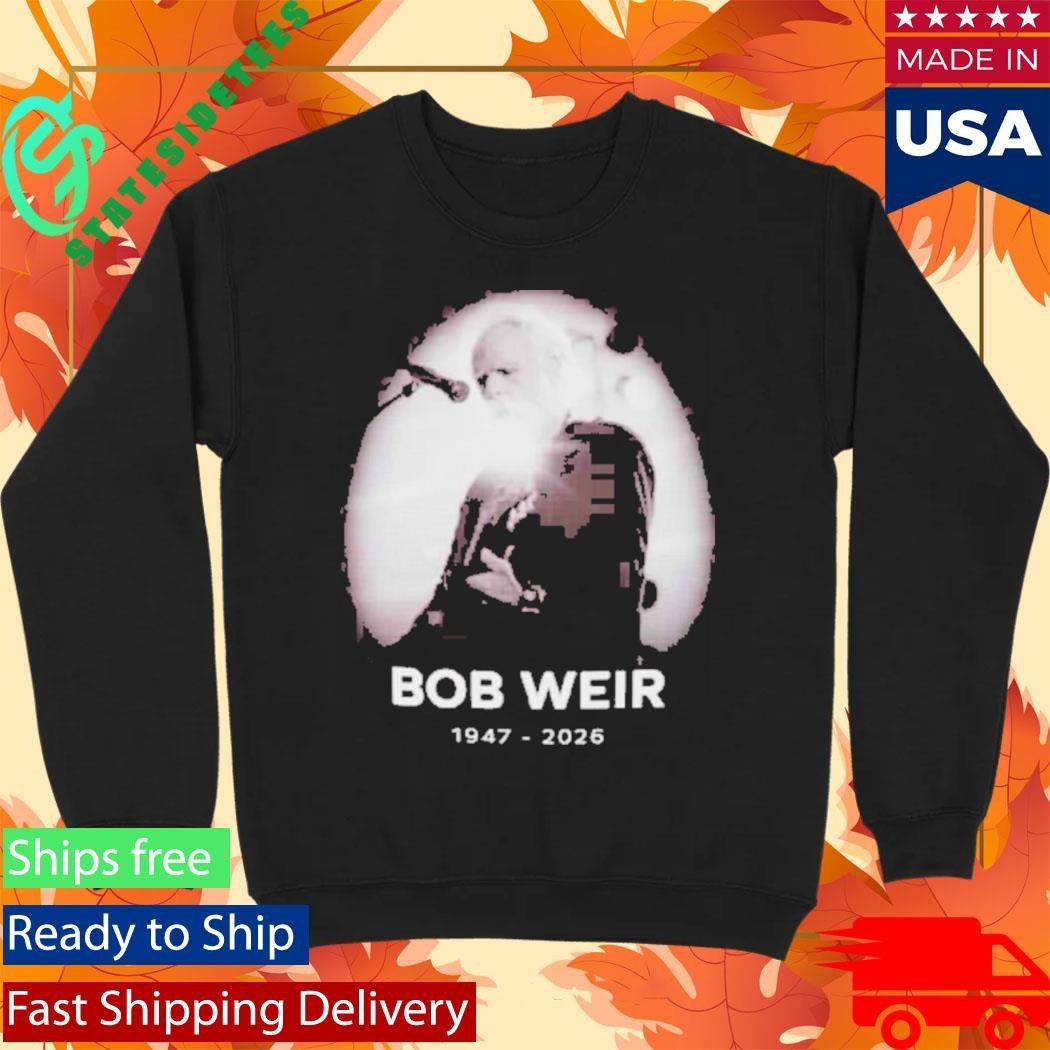 Grateful Dead Inspired Rip Bob Weir Memorial 1947-2026 Shirt Unisex , , , Long Sleeve Tee
