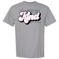 Great Day Be Kind Comfort Colors T-Shirts