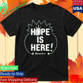 Green Party Hope Is Here Shirt Unisex , , , Long Sleeve Tee
