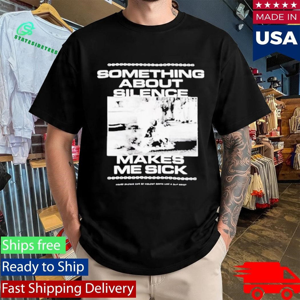 Grimloc Rage Something About Silence Makes Me Sick Shirt Unisex , , , Long Sleeve Tee