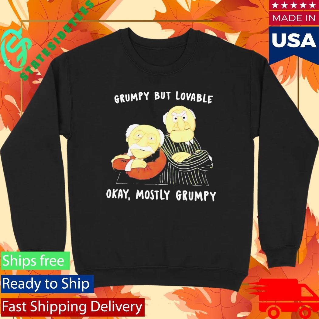 Grumpy But Lovable Okay Mostly Grumpy Shirt Unisex , , , Long Sleeve Tee