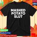 Guido Mashed Potato Slut Shirt Unisex , , , Long Sleeve Tee